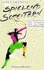 Spielend scheitern von - scheitern., luisa