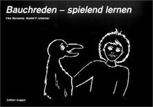 Bauchreden spielend lernen - -,