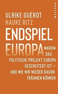 Endspiel europa warum das - endspiel, europa: